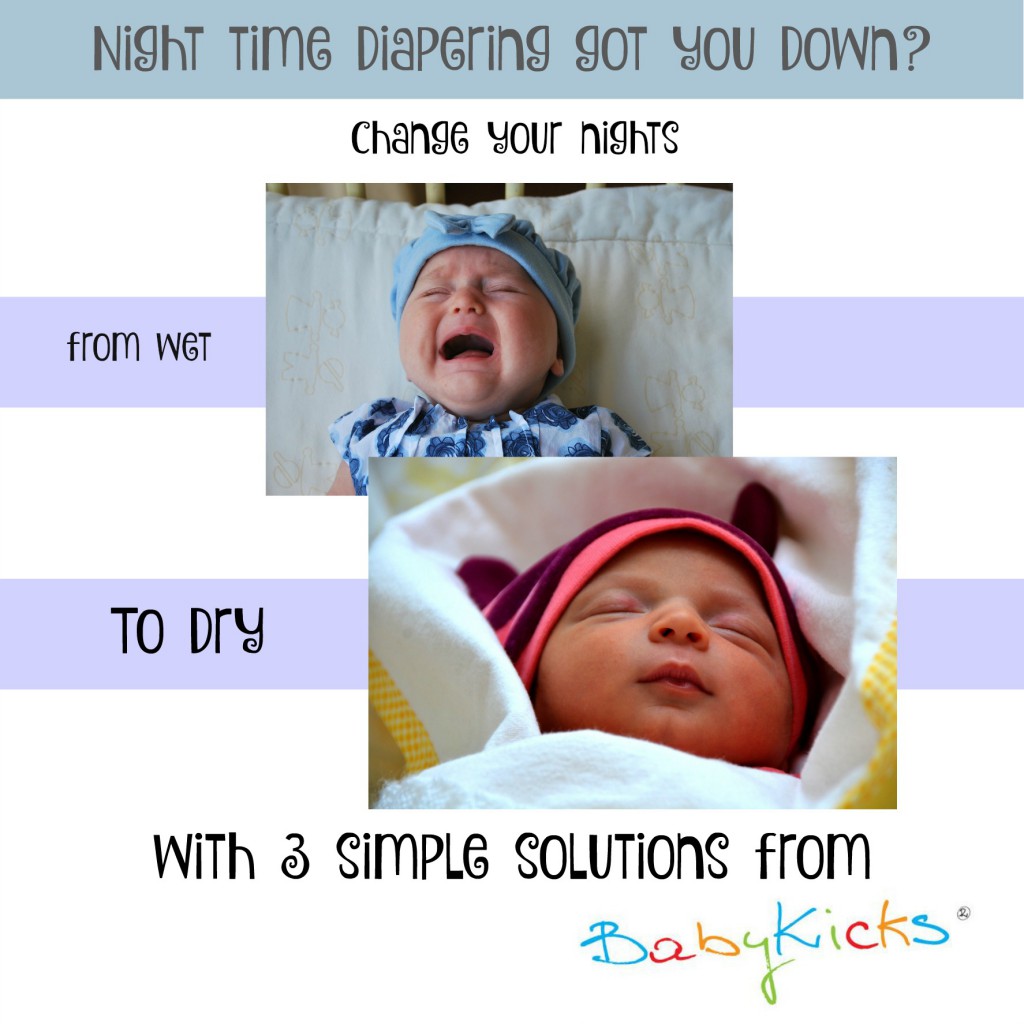 Change your nights from wet to dry with 3 simple solutions from BabyKicks.